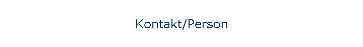 Kontakt/Person